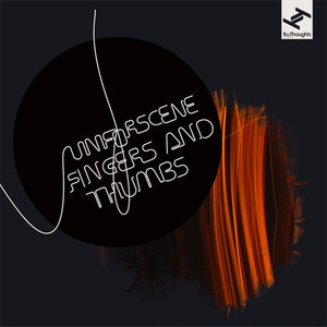 Unforscene / Fingers And Thumbs (2CD)