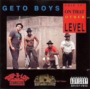 Geto Boys / Grip It! On That Other Level