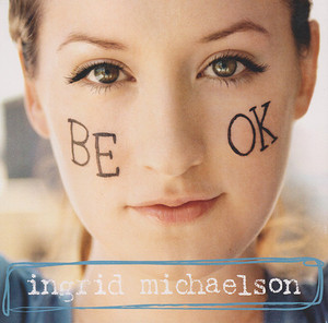Ingrid Michaelson / Be OK (미개봉)
