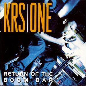 KRS-One / Return Of The Boom Bap