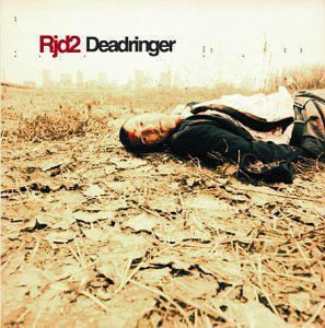 Rjd2 / Deadringer