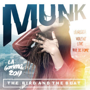 Munk / The Bird And The Beat (DIGI-PAK, 미개봉)