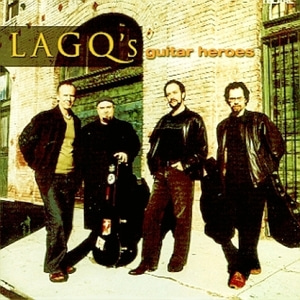 Los Angeles Guitar Quartet / LAGQ&#039;s Guitar Heroes