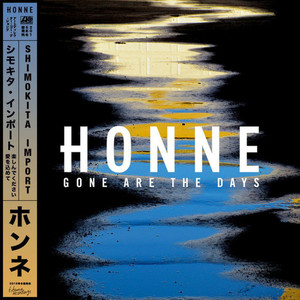 Honne / Gone Are The Days (미개봉)