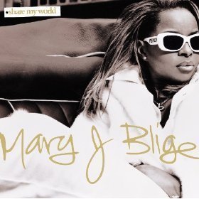 Mary J. Blige / Share My World