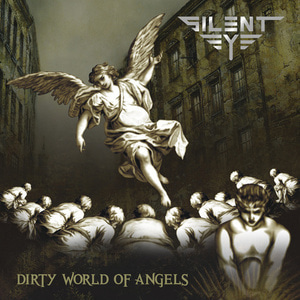 사일런트 아이(Silent Eye) / 3집-Dirty World Of Angels (미개봉)