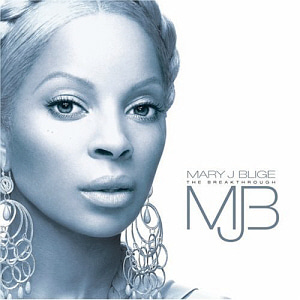 Mary J. Blige / The Breakthrough