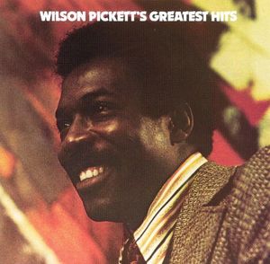 Wilson Pickett / Wilson Pickett&#039;s Greatest Hits