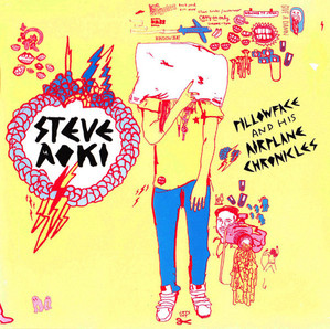 Steve Aoki / Pillowface And His Airplane Chronicles