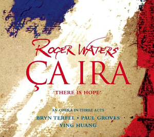 Roger Waters / Ca ira &#039;There Is Hope&#039; An Opera in Three Acts (2CD, 미개봉)