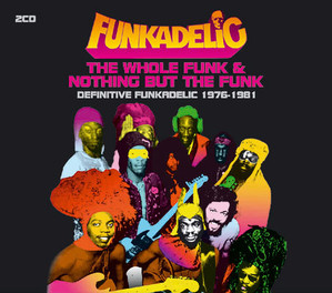 Funkadelic / The Whole Funk &amp; Nothing But The Funk: Definitive Funkadelic 1976-1981(2CD)