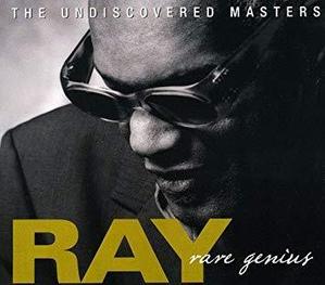 Ray Charles / Rare Genius - The Undiscovered Masters