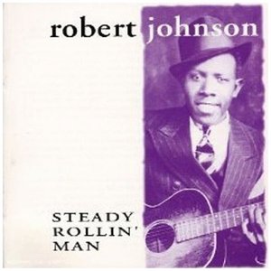 Robert Johnson / Steady Rollin&#039; Man (2CD)