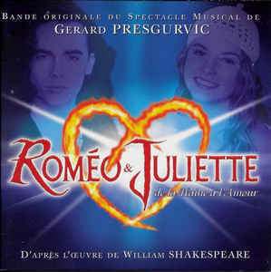 O.S.T. / Romeo &amp; Juliette - De la Haine a l&#039;Amour