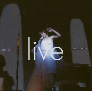 Camille / Live Au Trianon