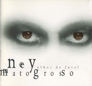 Ney Matogrosso / Olhos De Farol