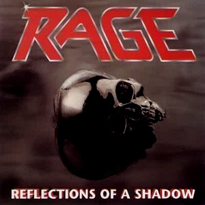Rage / Reflections Of A Shadow (REMASTERED, 미개봉)