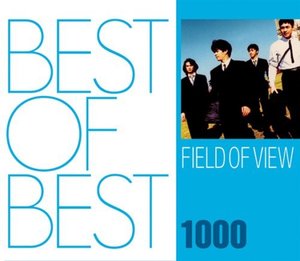 Field Of View / Best Of Best 1000 
