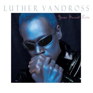 Luther Vandross / Your Secret Love