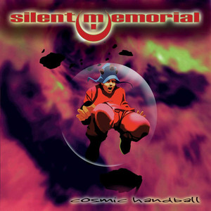 Silent Memorial / Cosmic Handball