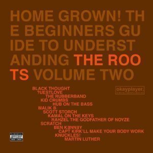 The Roots / Home Grown! The Beginner&#039;s Guide To Understanding The Roots, Vol.2 