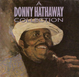 Donny Hathaway / A Collection