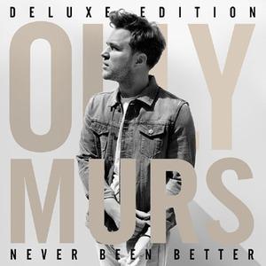 Olly Murs / Never Been Better (DELUXE EDITION)