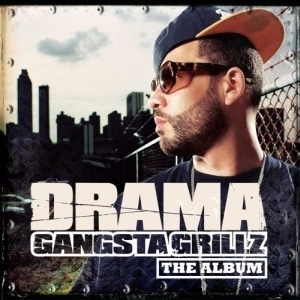 Drama / Gangsta Grillz: The Album