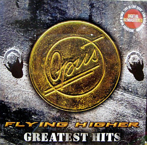 Opus / Flying Higher - Greatest Hits (REMASTERED, 미개봉)