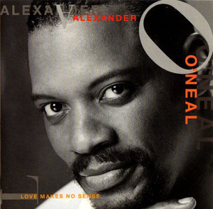 Alexander O&#039;Neal / Love Makes No Sense