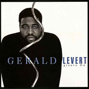 Gerald Levert / Groove On
