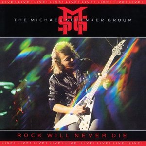 [LP] Michael Schenker Group / Rock Will Never Die