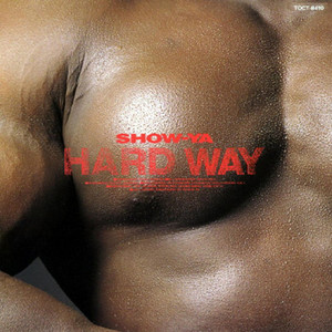 Show-Ya / Hard Way