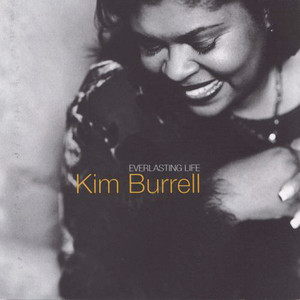 Kim Burrell / Everlasting Life