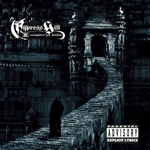 Cypress Hill / III: Temples Of Boom