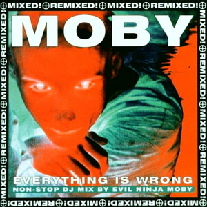 Moby / Everything Is Wrong (DJ Mix Album) (2CD)