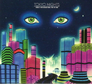 V.A. / Tokyo Nights (Female J-Pop Boogie Funk: 1981 To 1988) (DIGI-PAK)