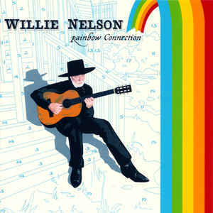 Willie Nelson / Rainbow Connection