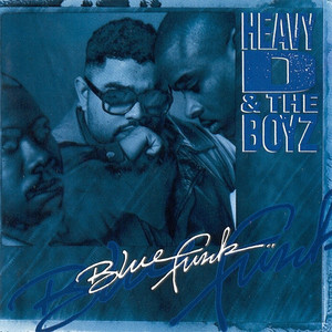 Heavy D &amp; The Boyz / Blue Funk