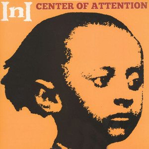 InI / Center Of Attention