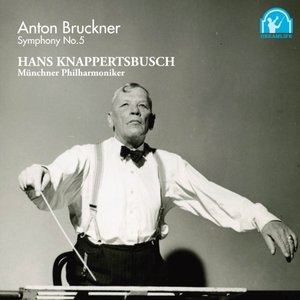 Hans Knappertsbusch / Bruckner: Symphony No.5