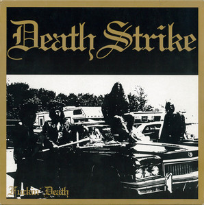Death Strike / Fuckin&#039; Death (BONUS TRACKS)