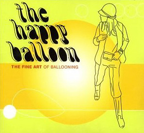 Happy Balloon / The Fine Art Of Ballooning (DIGI-PAK)