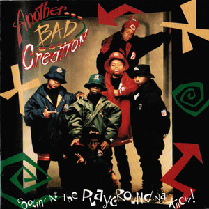 Another Bad Creation / Coolin&#039; at the Playground Ya Know 