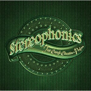 Stereophonics / Just Enough Education To Perform