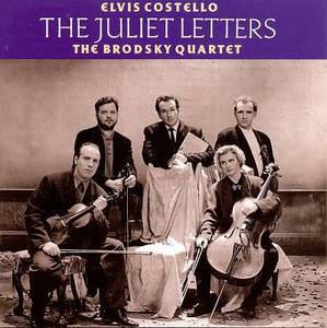 Elvis Costello &amp; The Brodsky Quartet / Juliet Letters