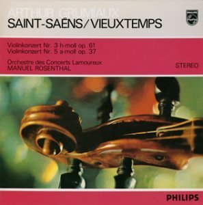 Arthur Grumiaux, Manuel Rosenthal / Saint-Saens/Vieuxtemps: Violin Concertos
