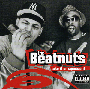 Beatnuts / Take It Or Squeeze It