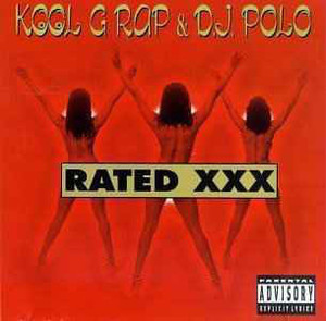 Kool G Rap &amp; DJ Polo / Rated XXX