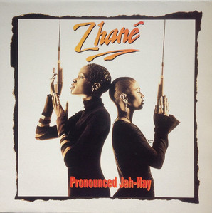 Zhane / Pronounced Jah-Nay 